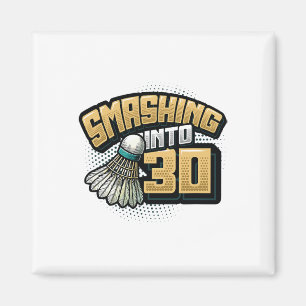 Aimant Fusion en 30 ans Badminton Lover 30e anniversaire