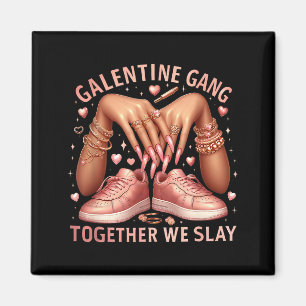 Aimant Galentine Gang Ensemble Nous Tuons Amitié Filles G