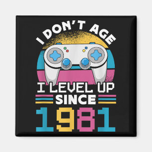 Aimant Gamer I Don't Age I Level Up depuis 1981 Jeu 42t