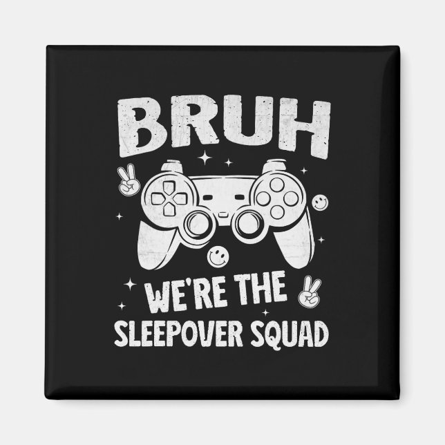 Aimant Gamer Sleepover Party For Boys Funny Bruh Slumber  (Devant)