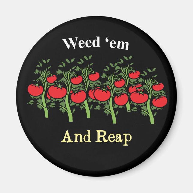 Aimant Gardener Funny Weed 'em Et Reap (Devant)