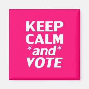 Aimant garder calme et voter typographie moderne rose cha