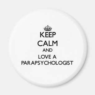 Aimant Gardez le calme et aimez un Parapsychologist