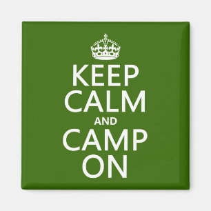 Aimant Gardez le calme et le camp dessus