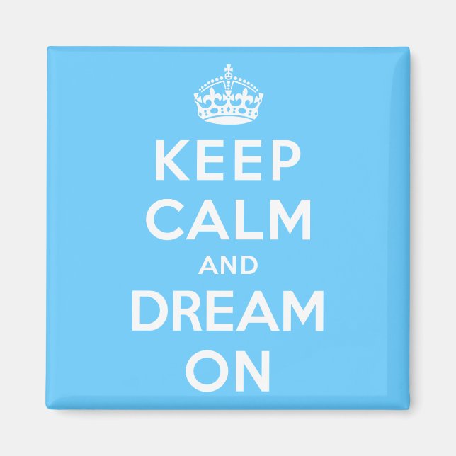 Aimant Gardez le calme et rêvez (Devant)
