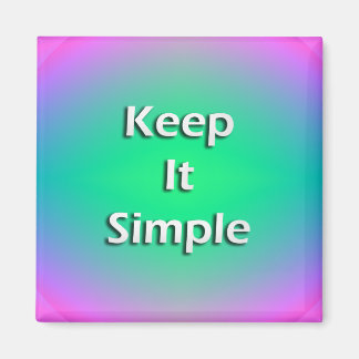 Aimant Gardez-le simple