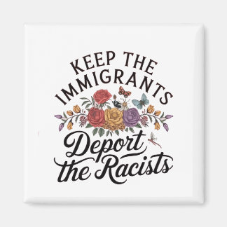 Aimant Gardez les immigrants expulser le raciste