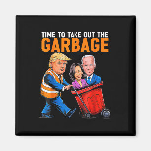 Aimant Garge pour Trump 2024 Drôle de moment pour sortir