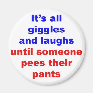 Aimant Giggles & Laughs Pantalon Pees