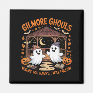 Aimant Gilmore Ghouls Où Tu As Haunt Je Suis Hallo