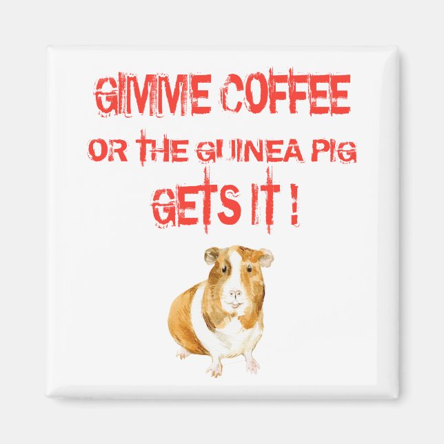 Aimant Gimme Coffee ! (Devant)