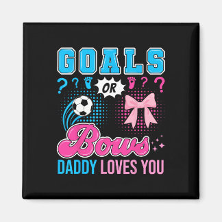 Aimant Goals Or Bows Daddy Loves You Gender Reveal Soccer