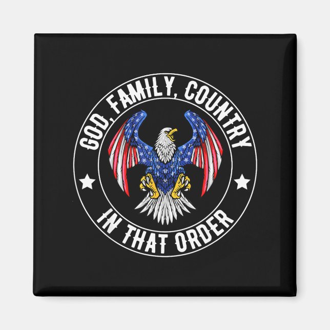 Aimant God Family Country In That Order Christian Patriot (Devant)