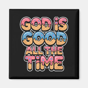 Aimant God Is Good All The Time Christian Ice Cream Drip