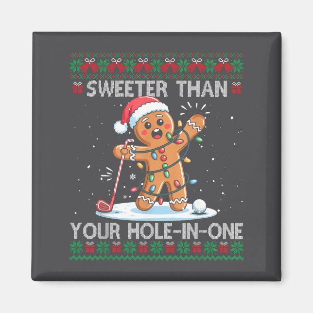 Aimant Golf Christmas Gingerbread Sweeter Than Your Hole- (Devant)