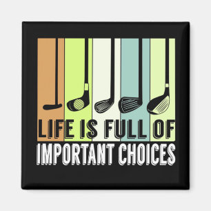 Aimant Golf Funny Life Choices Clubs