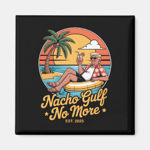 Aimant Golfe Nacho plus de vacances drôles de Trump 2025 