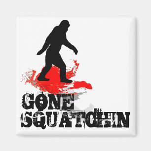 Aimant Gone Squatchin