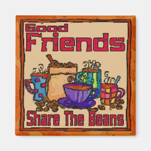 Aimant Good Friends Share Coffee,