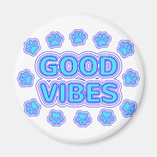 Aimant Good Vibes Empreintes de pattes de chiens caricatu