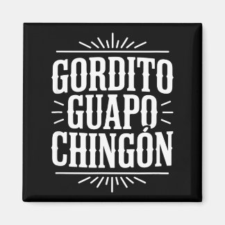 Aimant Gordito guapo chingon funny vintage western saying