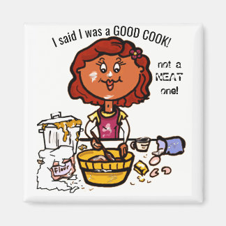 Aimant "Great cook-but a MESSY one!"
