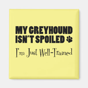 Aimant Greyhound n'est pas mal Je suis juste bien formé
