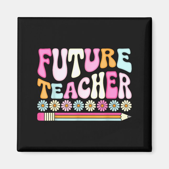 Aimant Groovy Future Teacher Student Graduation Teacher I (Devant)