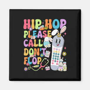 Aimant Groovy Hip Hop Appelez S'il Vous Plaît N'échouez P