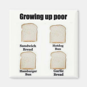 Aimant Growing Up Poor - The Versatile Bread Slice