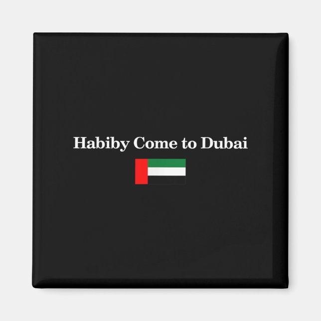 Aimant Habiby Come To Dubai, My Dear Come To Dubai Quotes (Devant)