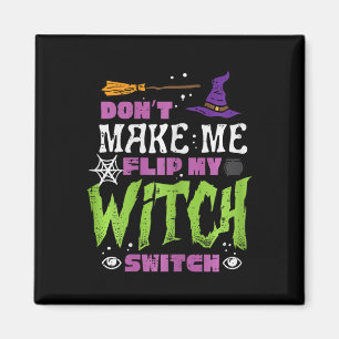 Aimant Halloween Ne Me Rendre Flip Sorcier Switch Drôle C
