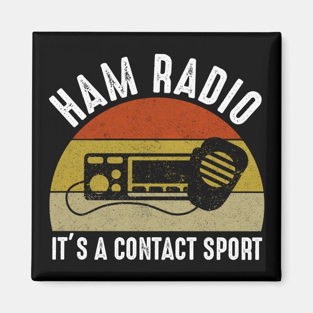 Aimant Ham Radio - C'est un sport de contact (Devant)
