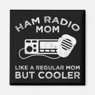 Aimant Ham Radio Maman - Comme Une Maman Régulière Mais G