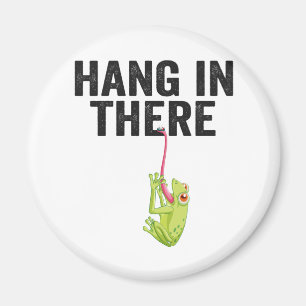 Aimant Hang in There Funny Frog Citation Cadeau pour l'am