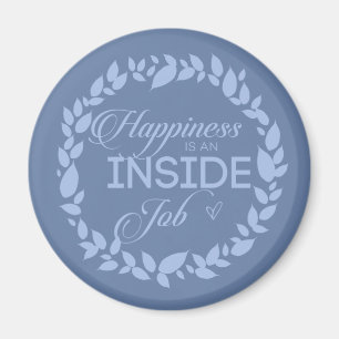 Aimant Happiness Is An Inside Job Blue Wreath