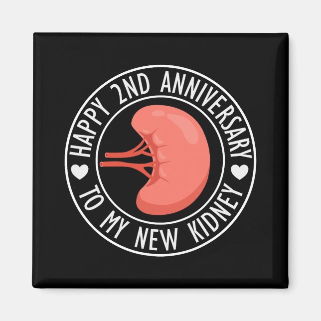 Aimant Happy 2 Year Anniversary To My New Kidney Transpla (Devant)