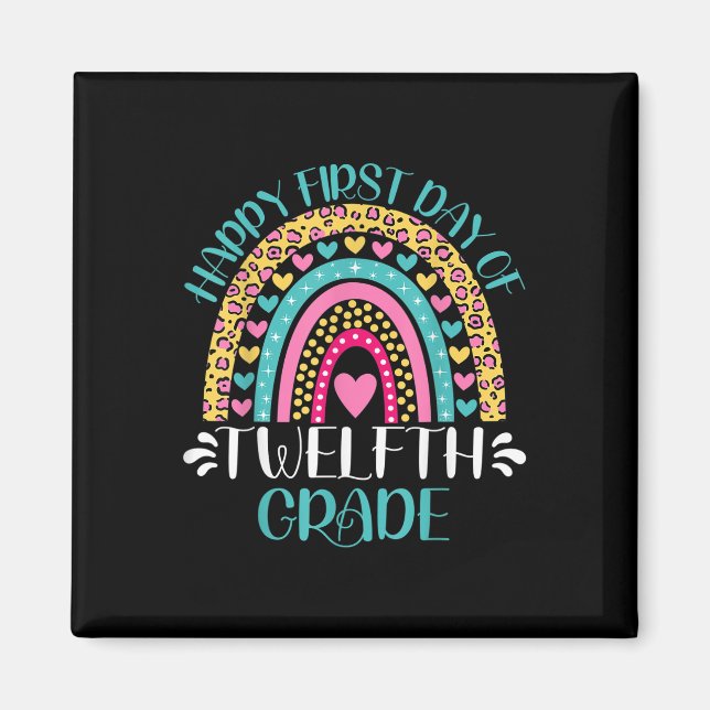 Aimant Happy First Day Of Twelfth Grade 12th Grade Back T (Devant)