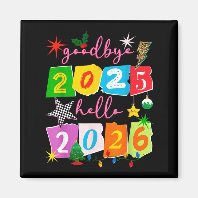 Aimant Happy New Year 2026 Goodbye 2025 Hello 2026  (Devant)