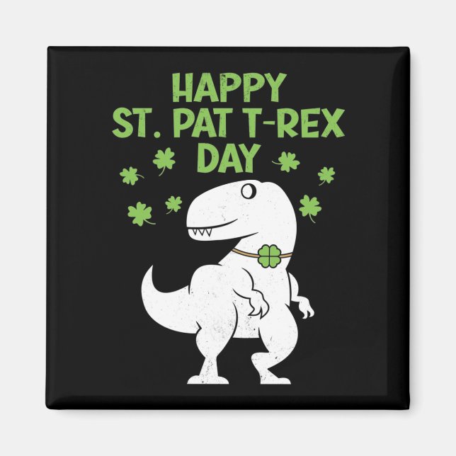 Aimant Happy St. Pat T-Rex Patrick's Day Dinosaur drôle (Devant)
