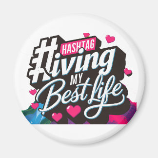 Aimant Hashtag Vivre ma meilleure vie