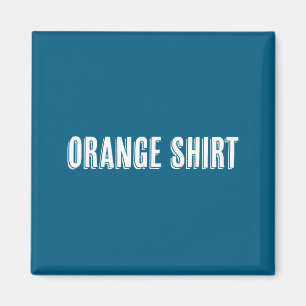 Aimant Haut qui dit les mots Chemise orange drôle et W