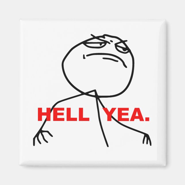 Aimant Hell Yea Rage Face Mème (Devant)