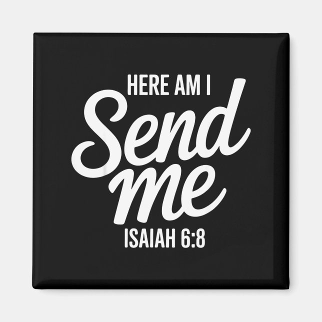 Aimant Here Am I Send Me Isaiah 6 8 Missionary Scripture  (Devant)