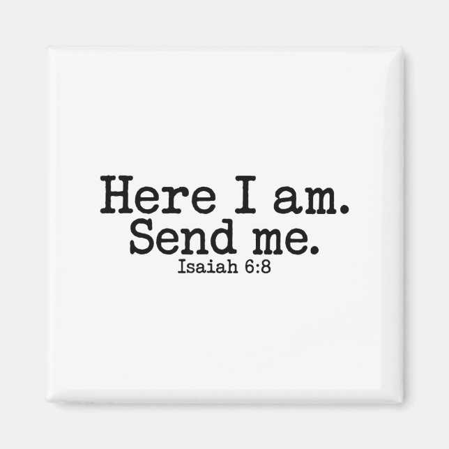 Aimant Here I Am Lord Send Me T Christian Faith Religion  (Devant)