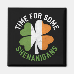 Aimant Heure pour certains Shenanigans Clover St Patrick'