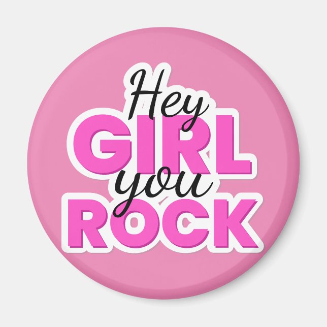 Aimant Hey Girl You Rock Text Design (Devant)