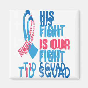 Aimant His Fight Is Our Fight Diabete Aware Day T1D