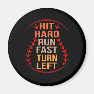 Aimant Hit Hard Run Fast Basball Player Sports Lover Coa