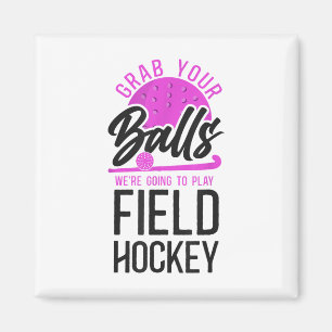 Aimant Hockey sur gazon Pun Humour Adulte Attrapez Votre